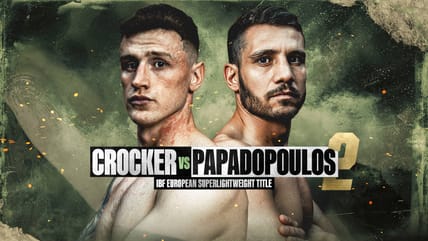 Crocker vs. Papadopoulos DAZN